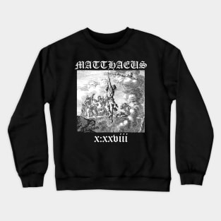 Matthew 10:28 Dangerous Stand Jan Luyken Gothic Crewneck Sweatshirt